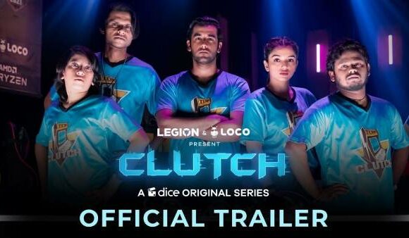 CLUTCH : Here is all things to know about clutch web series